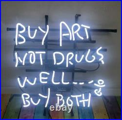 Buy Art Not Drugs Well Buy Both White Neon Sign Vintage Wall Decor 19x15