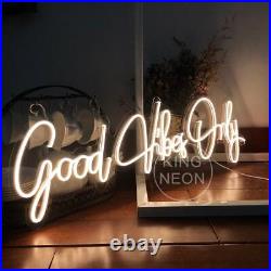 Custom Neon Sign good vibes only Vintage Night Light for Home Party Room Decor