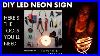 Diy_Led_Neon_Sign_Here_S_What_You_LL_Need_01_yt