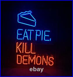 Eat Pie Kill Demons Glass Vintage Neon Sign Real Glass Man Cave Visual 15x19