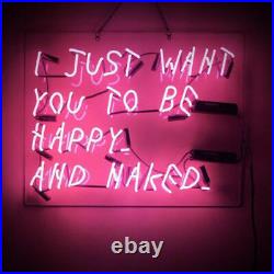 I Just Want You To Be Happy And Naked Pink Neon Sign Vintage Gift Artwork 24