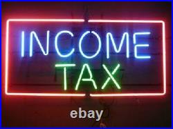 Income Tax Glass Neon Sign Beer Bar Shop Vintage Decor Handcraft 17