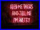 Pink_Feel_Me_Tacos_And_Tell_Me_I_m_Pretty_Vintage_Gift_Wall_Neon_Light_Sign_01_xml