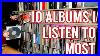The_10_Albums_I_Listen_To_Most_01_ujhw