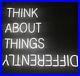 Think_About_Things_Differently_White_Custom_Neon_Sign_Vintage_Beer_Room_Sign_01_ktcq