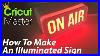 Use_Your_Cricut_Maker_To_Create_Neon_Signs_On_Air_Illuminated_Sign_01_omf
