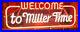 VINTAGE_WELCOME_TO_MILLER_TIME_Authentic_Neon_Beer_Sign_01_jise