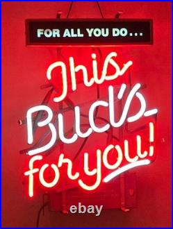 Vintage Budweiser Neon Sign This Bud's For You